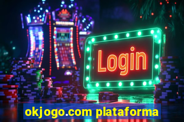 okjogo.com plataforma